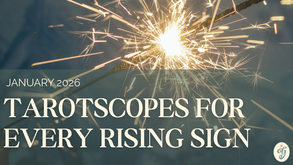 A sparkler shines above "January 2026 Tarotscopes for Every Rising Sign"